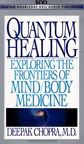 Quantum Healing by Deepak Chopra (click image to order)
